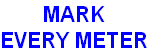 MARK
EVERY METER