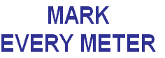 MARK
EVERY METER